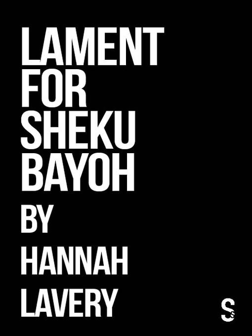 Title details for Lament for Sheku Bayoh by Hannah Lavery - Available